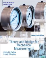 Theory and Design for Mechanical Measurements, 7th Edition, International Adaptation Richard S. Figliola, Donald E. Beasley 2021