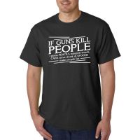 เสื้อยืด If Guns Kill People 2Nd Amendment Pro Gun Usa Lives Matter สําหรับผู้หญิงและผู้ชาย  HADA