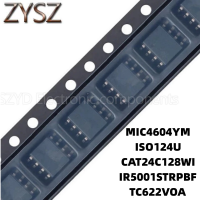 1PCS  SOP8-MIC4604YM ISO124U CAT24C128WI IR5001STRPBF TC622VOA Electronic components