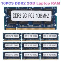 10PCS DDR2 2GB Laptop Memory Ram 1066Mhz PC2 8500 SODIMM 1.8V 200 Pins for AMD Laptop Memory