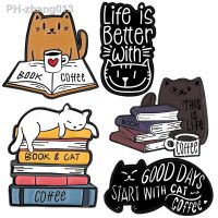 Cute Cat Enamel Pin Book Coffee Badge Brooch Life Is Better with Cat Animals Metal Kitten Lapel Backpack Jewelry Wholesale