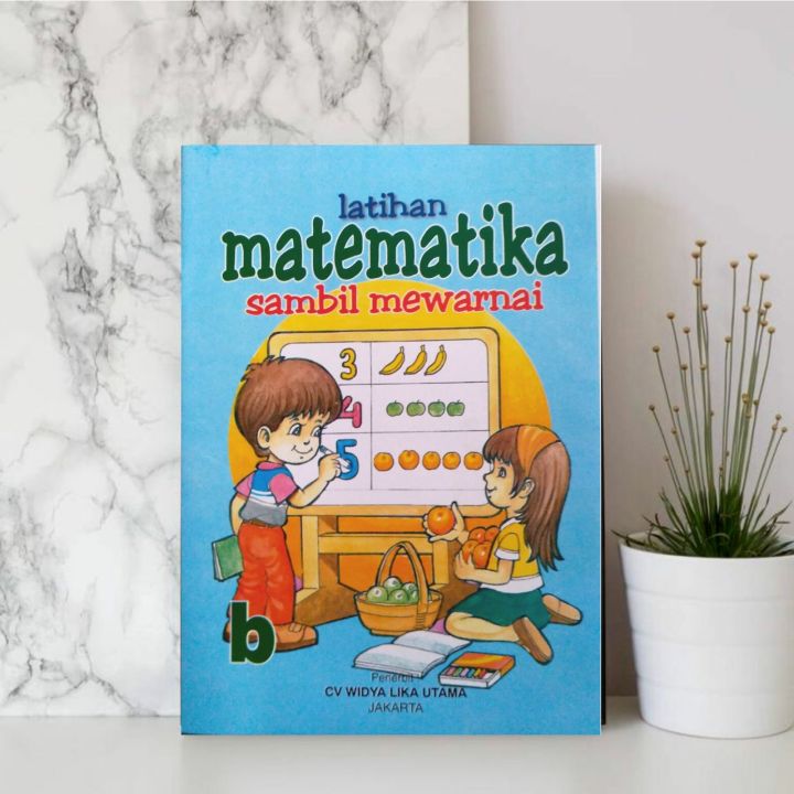 Buku Matematika Anak TK PAUD Latihan Matematika Sambil Mewarnai Jilid B ...