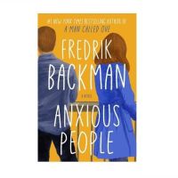 Anxious People by Fredrik Backmanหนังสือกระดาษภาษาอังกฤษ