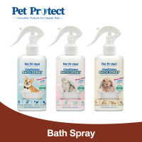 Pet Protect Bath Spray สเปรย์อาบแห้ง ธรรมชาติ 100% ขนสะอาดนุ่มลื่น กำจัดกลิ่นตัว สำหรับสุนัข แมว สัตว์เลี้ยงเล็ก (300 มล./ขวด)