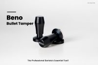 BENO Bullet Tamper - เครื่องกดกาแฟที่เป็นเอกลักษณ์แห่งความเป็นมืออาชีพ!