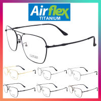 Titanium 100 % แว่นตา รุ่น AiRFLEX AF 555 กรอบเต็ม Pilot ทรงนักบิน ขาข้อต่อ วัสดุ ไทเทเนียม (สำหรับตัดเลนส์) กรอบแว่นตา สวมใส่สบาย น้ำหนักเบา ไม่ตกเทรนด์ มีความแข็งแรงทนทาน Full frame Eyeglass leg joints Titanium material Eyewear Top Glasses