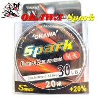 สายฟูโรคาบอนด์ โอกาว่า Okawa Spark Fluorocarbon 100% สายช็อกลีด ยาว 20เมตร สีใส