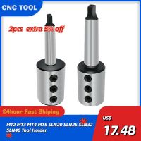 MT2 MT3 MT4 MT5 SLN20 SLN25 SLN32 SLN40 ผู้ถือเครื่องมือคงที่ด้านข้าง U Drill 2 3 4 5 SLN Morse National Fixed Toolholder CNC Machine