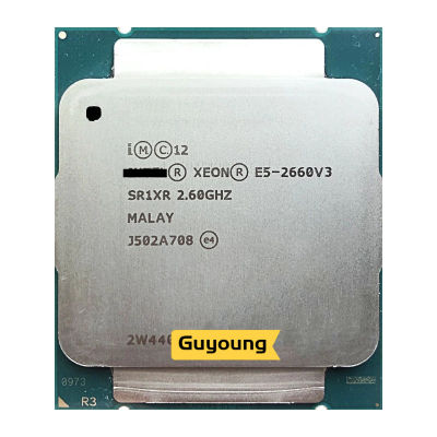 Xeon E5 2660v3 E5 E5-2660V3 V3 2.6 GHz ใช้เครื่องประมวลผลซีพียูเกลียวสิบแกน25ม. 105W LGA 2011-3