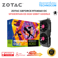 การ์ดจอ ZOTAC GEFORCE RTX4060 OC SPIDERMAN ED 8GB 128BIT GDDR6X (9288-1N726-200Z8)