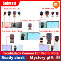 Salmatt กล้องหน้า &amp; หลังของแท้สำหรับ Redmi Note 10/Note 10S/Note 10 Pro ส่วนหน้าผากหลังเซลฟี่โมดูลกล้องหันหน้าไปทางชิ้นงอสำหรับเปลี่ยนอะไหล่สำหรับกล้องมองหลังพร้อมเครื่องมือ