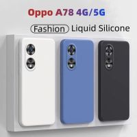 A78 Oppo 4G เคสโทรศัพท์สำหรับ Oppo A78 2023 A 78 OppoA78 4G 5G ของเหลวสี่เหลี่ยมเรียบง่ายเคสโทรศัพท์ป้องกันเลนส์กล้องกันกระแทกฝาครอบด้านหลังคู่