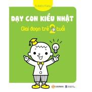 Sách - Dạy Con Kiểu Nhật - Giai Đoạn Trẻ 2 Tuổi