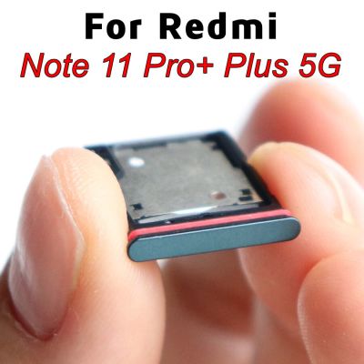 สำหรับ Redmi Note 11 Pro Plus 5G ถาดใส่ซิมการ์ดสล็อตซิมไมโครการ์ด SD ที่ใส่ถาดเปลี่ยนเต้ารับตัวแปลงได้สีดำสีเขียว