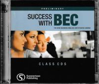 Success with BEC - Prelimiminary Class CD