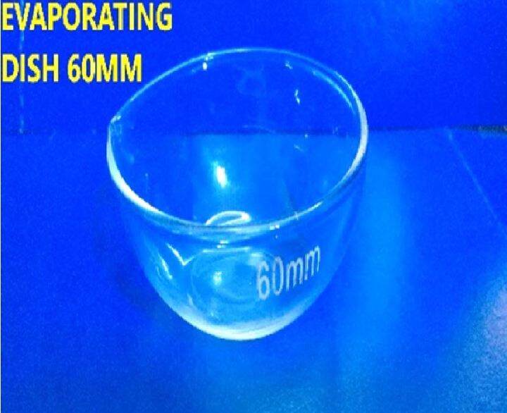 EVAPORATING DISH, FLAT BASE 60mm Lazada PH