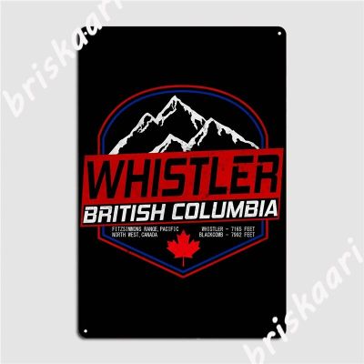 Retro Ski Whistler B.C Canada Skiing And Mountain Biking Paradise Metal Signs, Perfect For Club, Bar, Designing Mural Painting, Tin Sign Posters