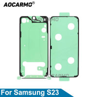 Aocarmo-Capa Traseira Adesiva สำหรับ Samsung Galaxy S23,ด้านหน้า a,LCD,Adesivo Impermeável,Substituição De Cola,SM- S911