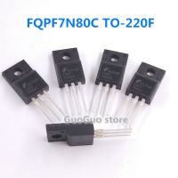 5Pcs FQPF7N80C TO-220F 7N80 7N80C FQPF7N80 TO220F 7A/800V Power Switch MOSFET ทรานซิสเตอร์ใหม่เดิม