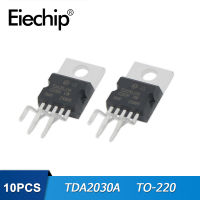 10ชิ้น TDA2030 TDA2030A TO-220ใหม่และดั้งเดิม IC