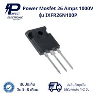 IXFR26N100P Power Mosfet 26 Amps 1000V (รับประกัน 6 เดือน) สินค้ามีพร้อมส่งในไทย