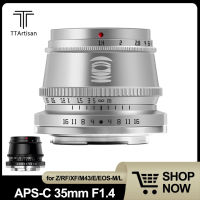 TTArtisan APS-C 35มม. F1.4โฟกัสแบบแมนนวลรูรับแสงกว้างเลนส์กล้องมิเรอร์เลสสำหรับ A6000 Nikon Z50 Canon M2 Panasonic