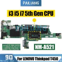 สำหรับ LENOVO Thinkpad T450เมนบอร์ดโน้ตบุ๊ค AIVL0 I5 I3 I7-5Th เจนเนอเรชัน FRU 00HN529เมนบอร์ดแล็ปท็อป00HN501ผ่านการทดสอบเต็มรูปแบบ