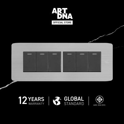 ART DNA รุ่น A89 Switch 6 Gang 1 Way Size S สีสแตนเลส+สีเทา ขนาด 2x6 design switch สวิตซ์ไฟโมเดิร์น สวิตซ์ไฟสวยๆ