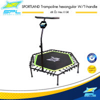 SPORTLAND แทรมโพลีน 6 เหลี่ยม SPL Trampoline hexangular W/T-handle 48 นิ้ว Hex II GR (6990)