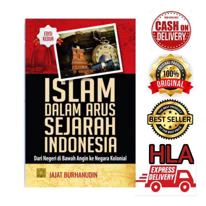 BUKU ISLAM DALAM ARUS SEJARAH INDONESIA DARI NEGERI DI BAWAH ANGIN KE ...