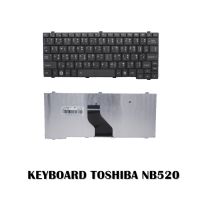 KEYBOARD TOSHIBA NB520 / คีย์บอร์ดโน๊ตบุ๊ค โตชิบ้า ภาษาไทย-อังกฤษ