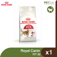 [PETClub] Royal Canin Fit 32 - สำหรับแมวโต 4 ขนาด [400g. 2kg. 4kg. 10kg.]