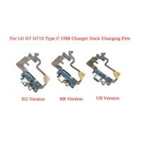 ต้นฉบับสําหรับ LG G7 ThinQ G710 EU / KR / NA ประเภทเวอร์ชัน－C Charge Charging Port Dock Connector Flex Cable