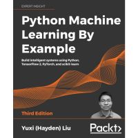 Yay, Yay, Yay ! &amp;gt;&amp;gt;&amp;gt;&amp;gt; Python Machine Learning by Example - Third Edition