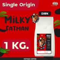 BF coffee bean  1-3 Kg. เมล็ดกาแฟ Milky Fatman Dark กาแฟ mass ที่มีระดับ NEW LOT ส่งฟรี