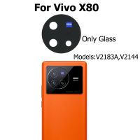 กล้อง2ชิ้นสำหรับ Vivo X80กระจกกล้องถ่ายรูปชิ้นส่วนอะไหล่พร้อมกาวสติ๊กเกอร์