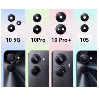 สำหรับ Realme 10 5G 10S 10 Pro + 10Pro Plus 10T ด้านหลังเลนส์กล้องถ่ายรูปกระจกกล้องมองหลังเลนส์กระจกพร้อมอะไหล่อุปกรณ์สติ๊กเกอร์