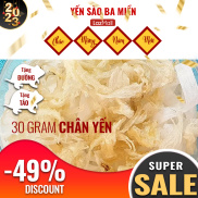 Chân Yến 30g -YẾN SÀO BA MIỀN- Tăng cường hệ miễn dịch