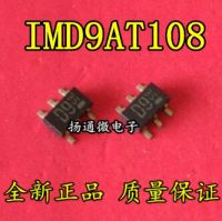 10pcs IMD9AT108 IMD9A T108 SOT23-6 D9 ต้นฉบับใหม่