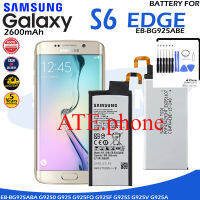 แบตเตอรี่ ใช้สำหรับเปลี่ยน Samsung Galaxy S6 Edge Battery Compatibility EB-BG925ABE G9250 G925FQ G925F G925S 100%Original  2600mAh แถมฟรี ชุดแกะ ไขควง  ประกัน 6 เดือน