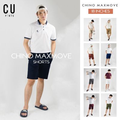 กางเกง ขาสั้น 18 นิ้ว ชิโน ผู้ชาย ( Chino shorts ) รุ่น Max-Move (ยืด)  ทรง Slim fit + Supersoft : CU PANTS