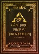 Cẩm nang pháp sư nhà Brooklyn Ngoại truyện Biên niên sử nhà Kane