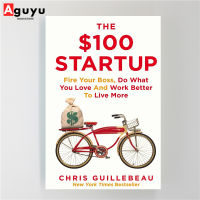 【หนังสือภาษาอังกฤษ】The $100 Startup: Reinvent the Way You Make a Living, Do What You Love, and Create a New Future English book