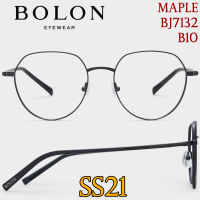 SS21 BOLON กรอบแว่นสายตา รุ่น MAPLE BJ7132 B10 [Metal + Acetate] แว่นของญาญ่า แว่นของเจเจ โบลอน แว่นสายตา