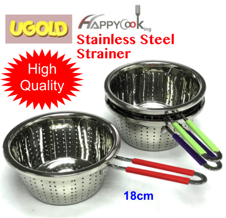 HAPPY COOKING Stainless Steel Strainer / Colander / Cullender 18cm Filter Tapis UGOLD Lazada