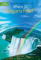 Where is Niagara Falls? Where Is Niagara Falls? Popular science books on Natural Landscape Geography in the United States