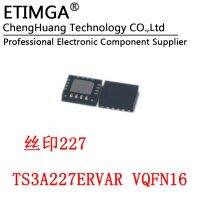 Original TS3A227E TS3A227ERVAR VQFN-16 Print 227 WATTY Electronics