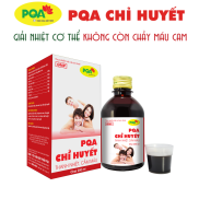 PQA Chỉ huyết nóng nhiệt, táo bón, nước tiểu vàng, chảy máu cam