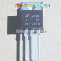 10Pcs FHP7915 TO-220 7915 TO220ควบคุมสามทรานซิสเตอร์ใหม่เดิม