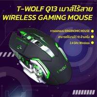 MOS เมาส์ไร้สาย   T-WOLF Q13 เมาส์เกมมิ่ง เมาส์Wireless Gaming Mouse 6Keys RGB Backlight เม เมาส์บลูทูธ  Mouse Wireless